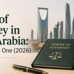 Power of Attorney in Saudi Arabia How to Issue One (2026)