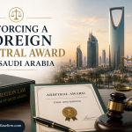 Enforcing a Foreign Arbitral Award in Saudi Arabia