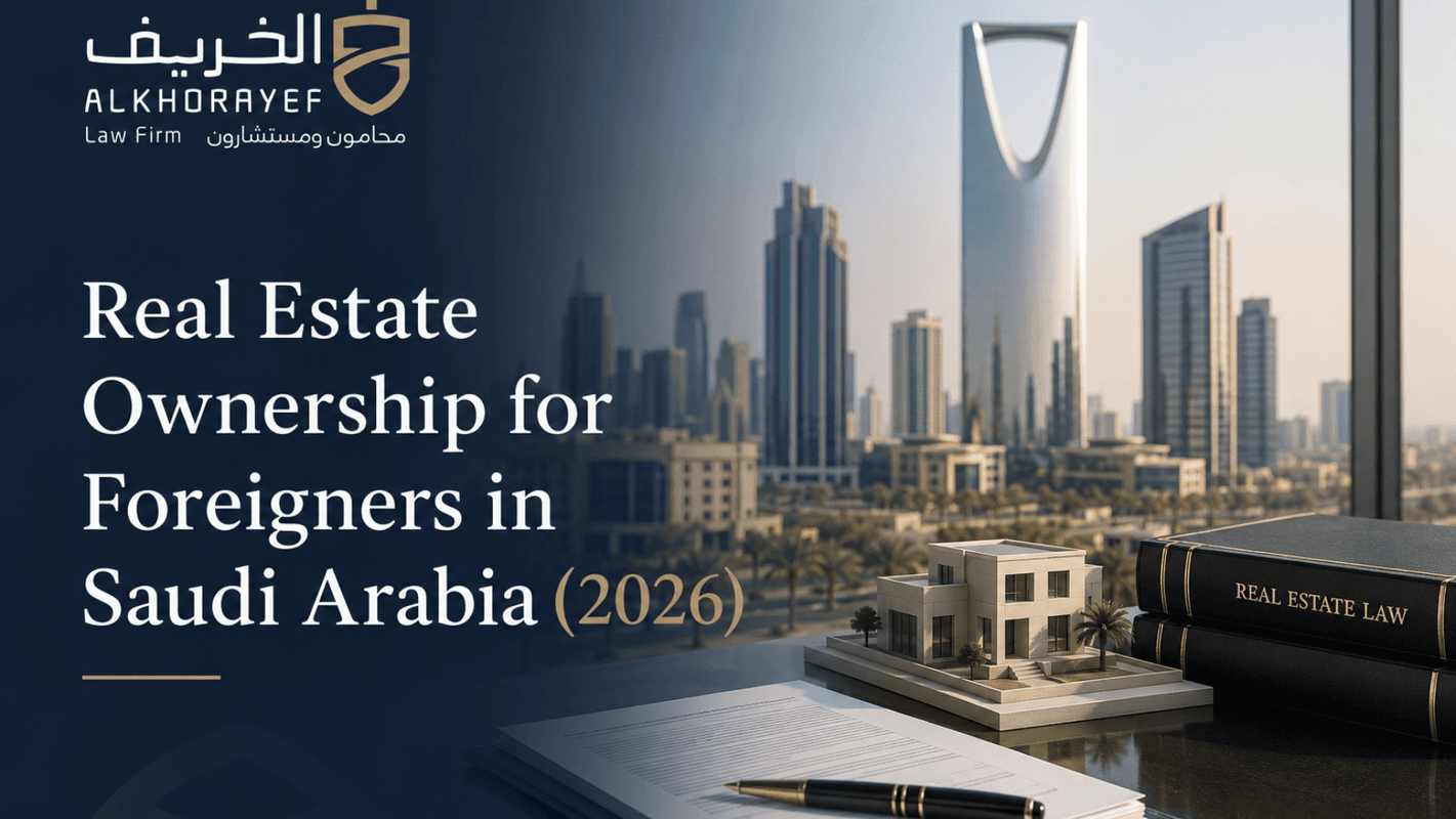 Real Estate Ownership for Foreigners in Saudi Arabia (2026)